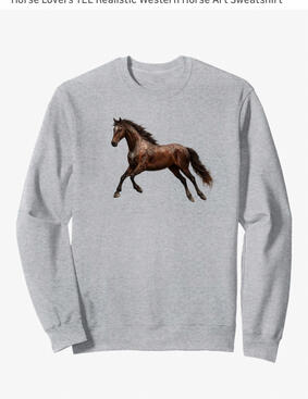 Horse lovers sweatshirt