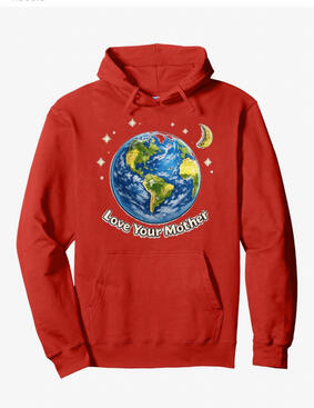 Earth Day, love your mother, hoodie