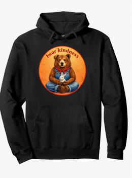 Kindness bear hoodie